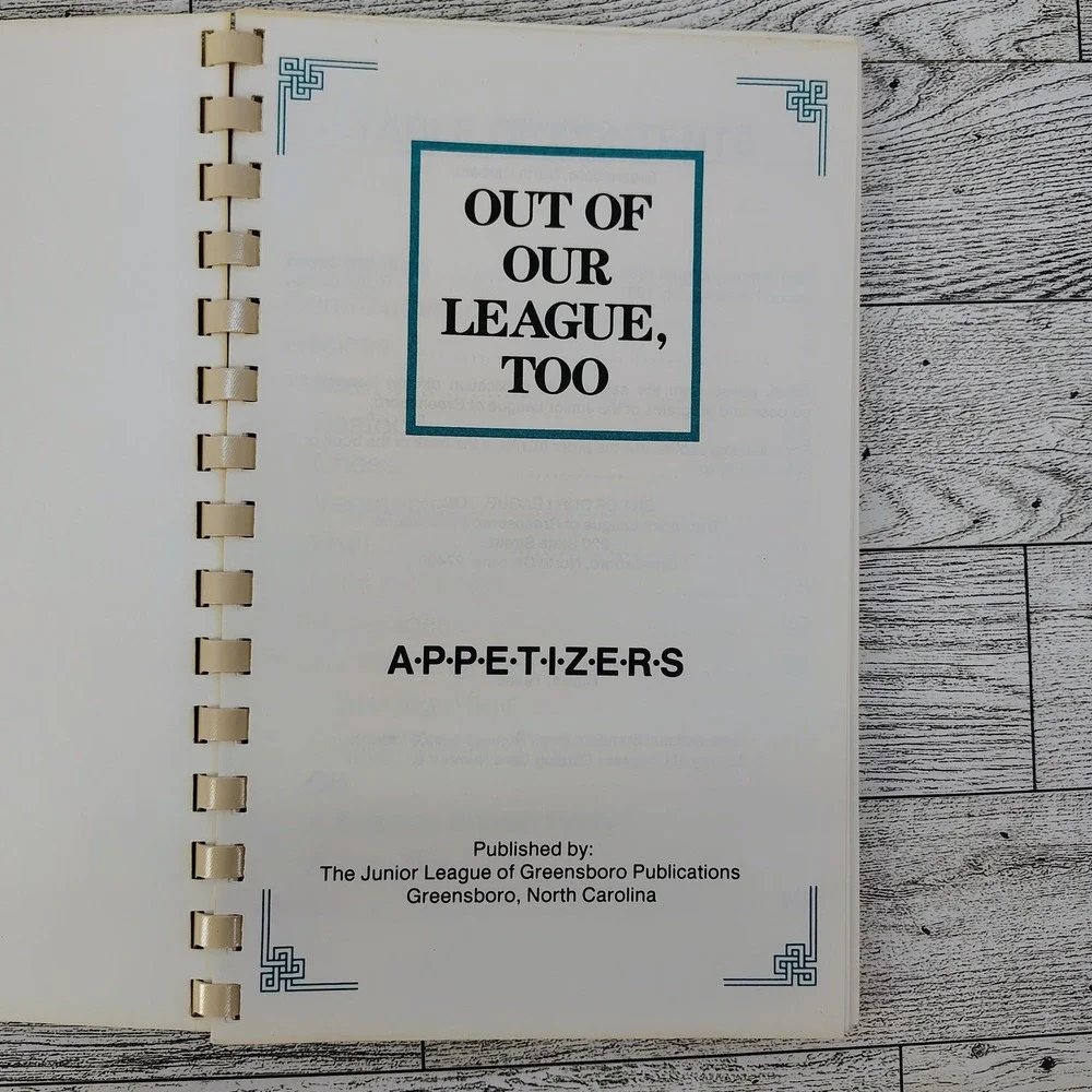 Out of Our League Too Appetizers Junior League‎ Greensboro NC 1986  Vtg Cookbook